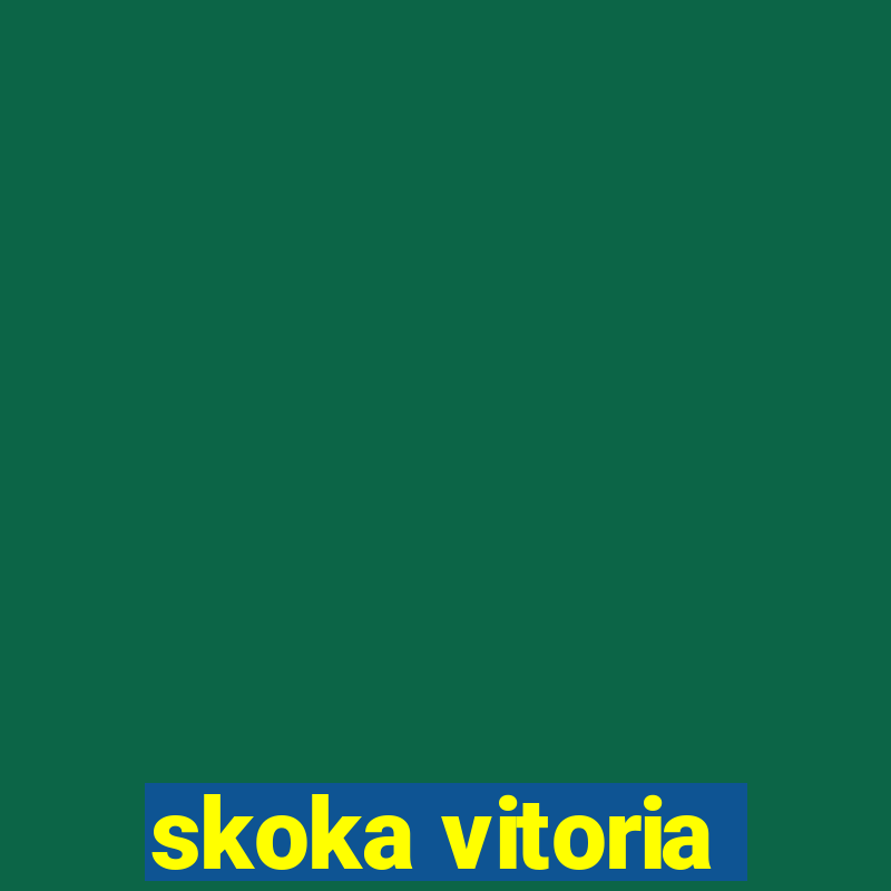 skoka vitoria